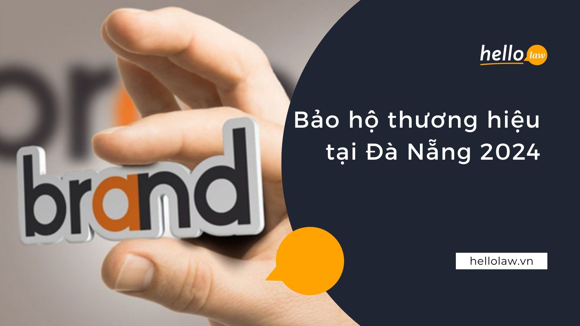 Bảo hộ thương hiệu tại Đà Nẵng 2024 - Hello Law - Văn Phòng Luật Sư Đà Nẵng