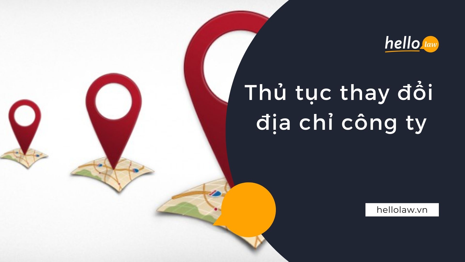 Thủ tục thay đổi địa chỉ công ty năm 2025 - Hello Law - Văn Phòng Luật Sư Đà Nẵng