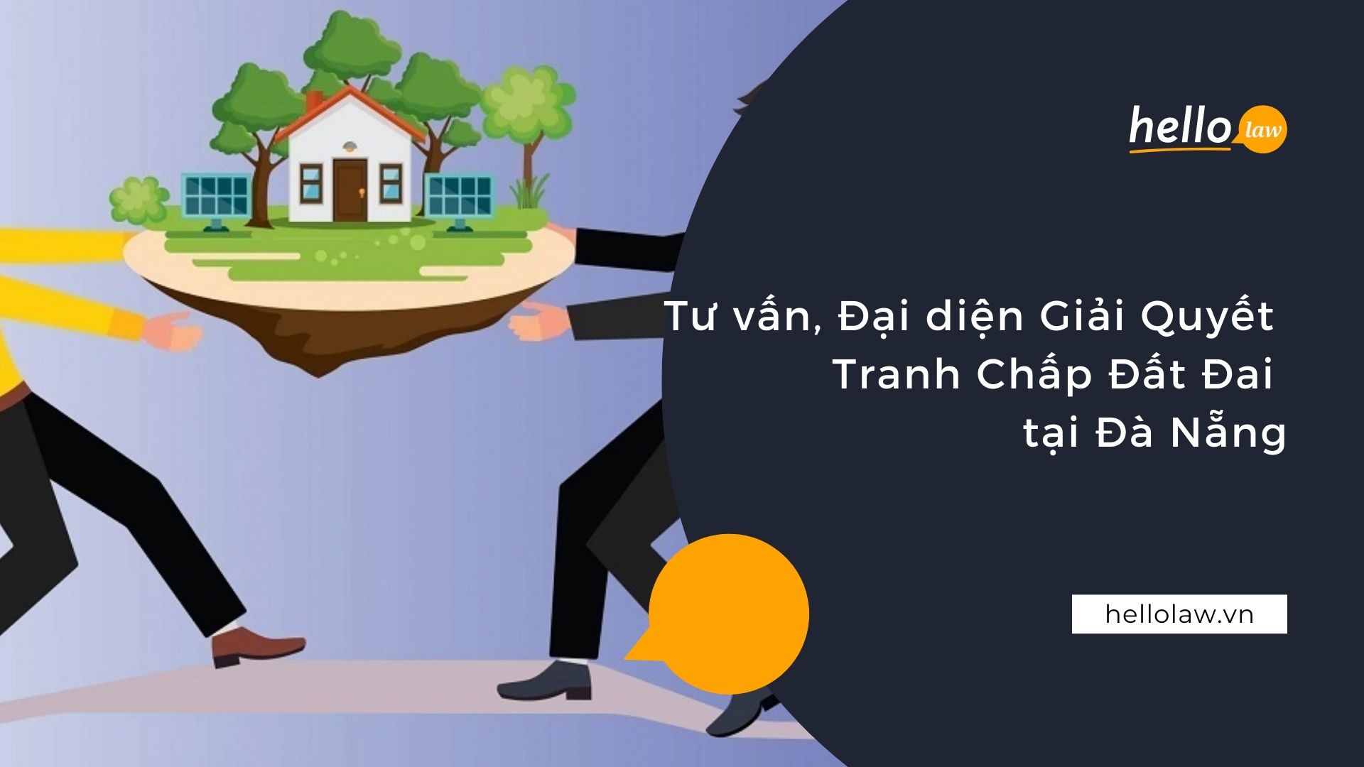 Tư vấn, đại diện giải quyết tranh chấp đất đai tại Đà Nẵng - Hello Law - Văn Phòng Luật Sư Đà Nẵng
