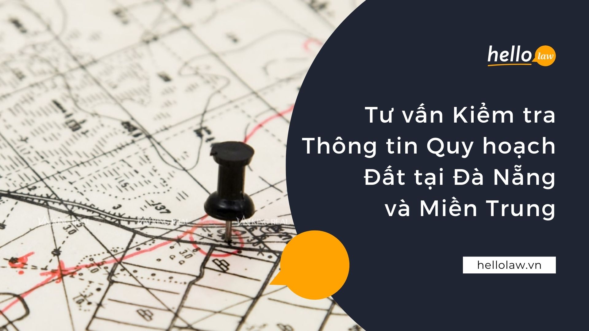 Tư vấn kiểm tra thông tin quy hoạch đất tại Đà Nẵng và Miền Trung - Hello Law - Văn Phòng Luật Sư Đà Nẵng