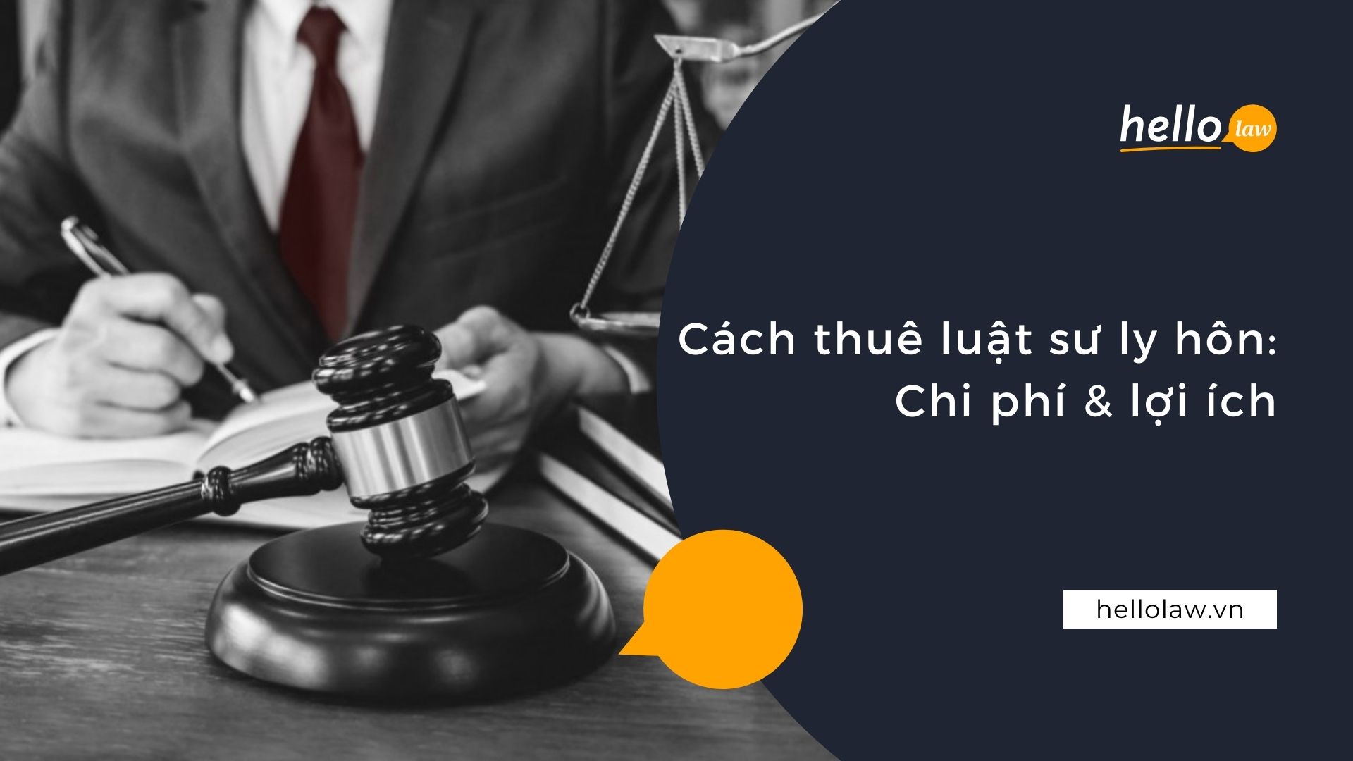 Cách thuê luật sư ly hôn: Chi phí & lợi ích - Hello Law - Văn Phòng Luật Sư Đà Nẵng