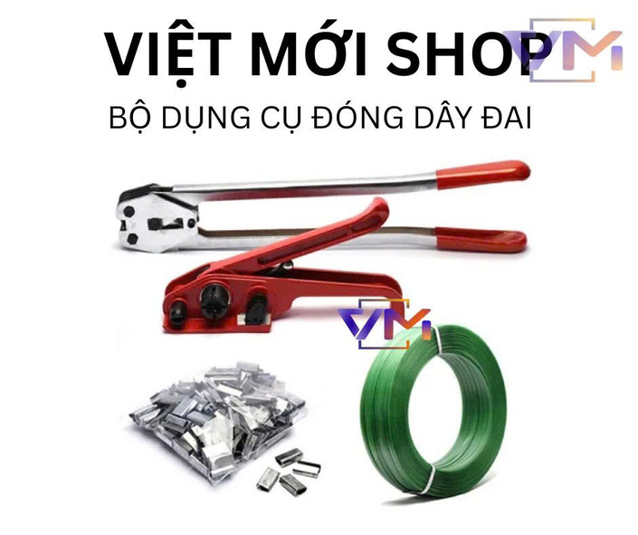 Bộ dụng cụ đóng đai - Công Ty TNHH Công Nghiệp Việt Mới