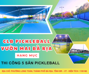 Clb Pickle Ball Bà Rịa - Thi Công Sân Thể Thao Thành Phát - Công Ty TNHH Kinh Doanh & Phát Triển Xây Dựng Thành Phát