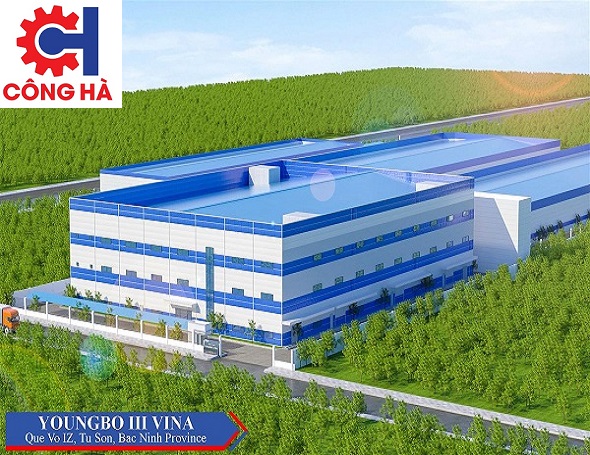 Nhà máy Youngbo Vina - Tổng Thầu Xây Dựng Công Nghiệp Công Hà - Công Ty Cổ Phần Tập Đoàn Công Hà