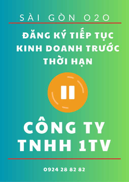 Đăng ký tiếp tục kinh doanh trước thời hạn Công Ty TNHH MTV
