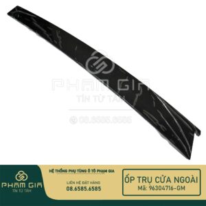 ễp trụ cửa ngoài trước trái Daewoo Lanos - Trung Tâm Phụ Tùng Ô Tô Phạm Gia