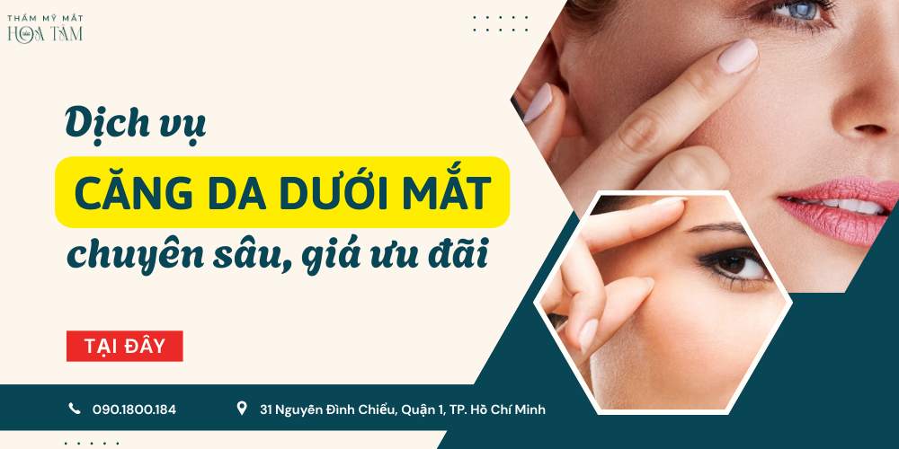 Dịch vụ căng da vùng dưới mắt chuyên sâu, giá ưu đãi