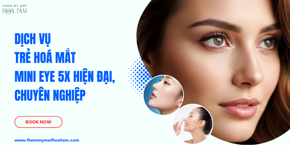 Dịch vụ trẻ hoá mắt Mini Eye 5x hiện đại, chuyên nghiệp