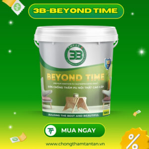 [Mới] 3B-BEYOND TIME Sơn chống thấm PU nội thất cao cấp