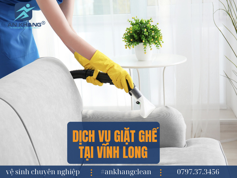 Dịch vụ giặt ghế Sofa - Vệ Sinh Công Nghiệp An Khang Việt Nam - Công Ty TNHH Tập Đoàn An Khang Việt Nam