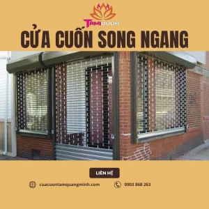 Cửa cuốn song ngang - Cửa Cuốn Tâm Quang Minh - Công Ty TNHH Thương Mại Dịch Vụ Sản Xuất Tâm Quang Minh