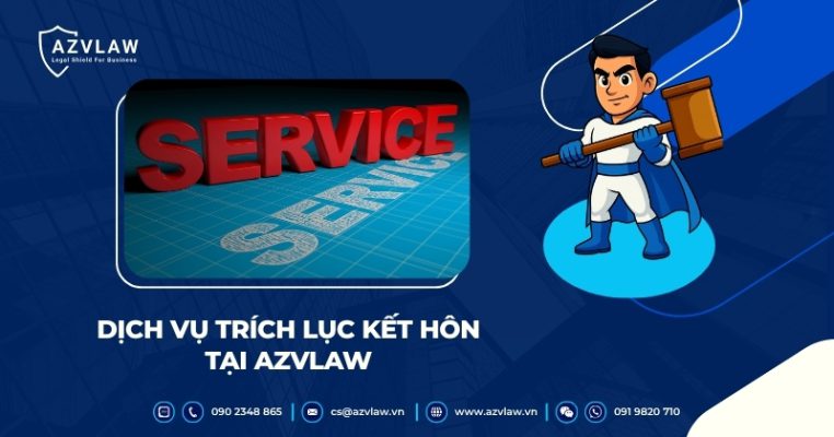 Dịch vụ trích lục kết hôn trọn gói tại AZVLAW