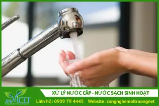 Xử lý nước cấp – nước sạch cho sinh hoạt
