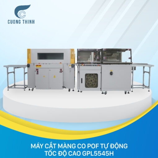 Máy cắt màng co POF tự động tốc độ cao GPL5545H