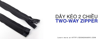 Dây kéo 2 chiều