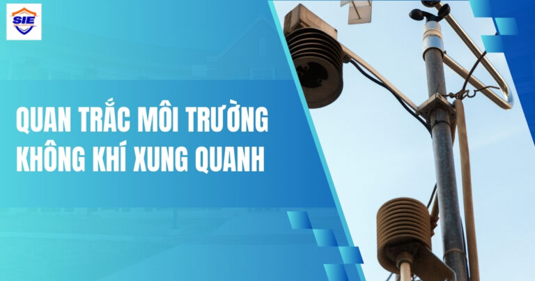 Quan trắc môi trường không khí xung quanh