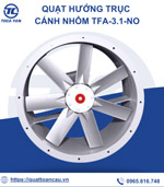 Quạt hướng trục cánh nhôm TFA-3.1-NoD