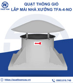 Quạt thông gió lắp mái nhà xưởng TFA-4-No