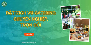 Đặt dịch vụ Catering