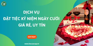 Đặt tiệc kỷ niệm ngày cưới