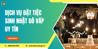 Dịch vụ đặt tiệc sinh nhật