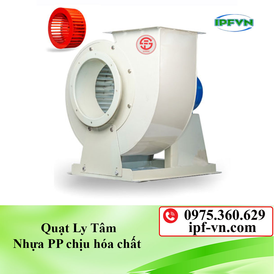 Quạt ly tâm nhựa PP chịu hóa chất