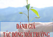 Lập báo cáo đánh giá tác động môi trường