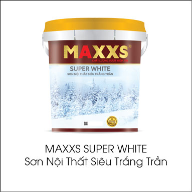 Maxxs Super White sơn nội thất siêu trắng trần