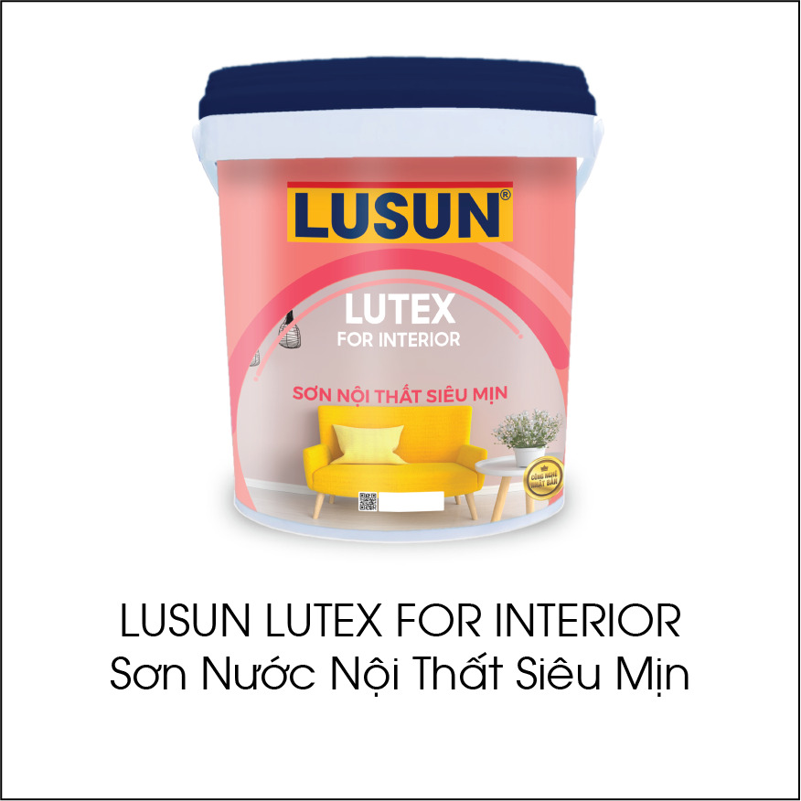 Lusun Lutex For Interior sơn nước nội thất siêu mịn