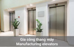Gia công thang máy