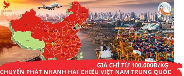 Dịch vụ chuyển phát nhanh 2 chiều Việt Nam - Trung Quốc