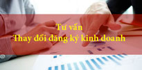Dịch vụ tư vấn thay đổi đăng ký doanh nghiệp