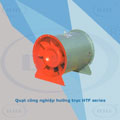 Quạt hướng trục DHF: HTF series
