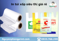 Dịch vụ in túi xốp siêu thị giá rẻ
