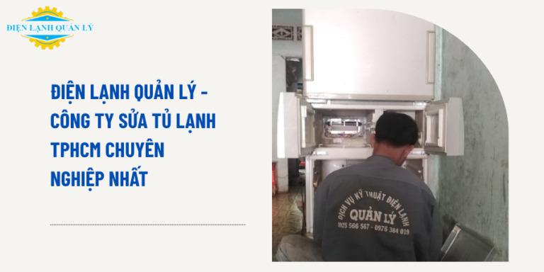 Dịch vụ sửa tủ lạnh
